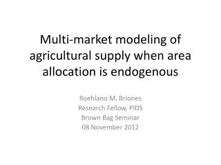 Multi-market modeling of agricultural supply when area allocation is endogenous