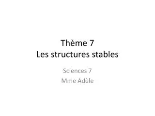 th me 7 les structures stables