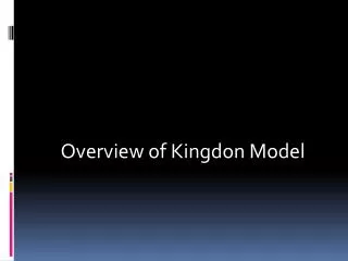Overview of Kingdon Model