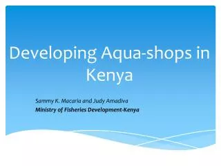 Developing Aqua-shops in Kenya