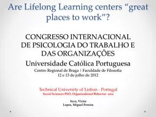 Technical University of Lisbon - Portugal Social Sciences PhD, Organizational Behavior area