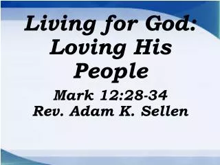 Living for God: Loving His People