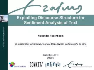 Exploiting Discourse Structure for Sentiment Analysis of Text