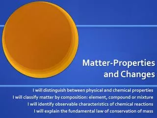 Matter-Properties and Changes