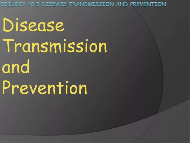 disease transmission and prevention