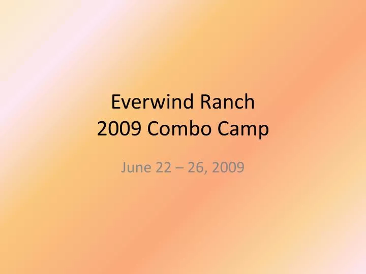 everwind ranch 2009 combo camp