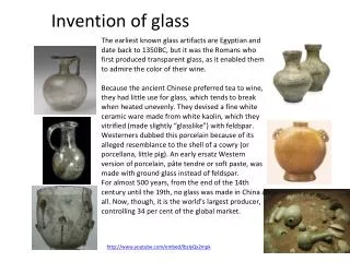 Invention of glass