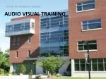 Audio Visual Training - slide 1