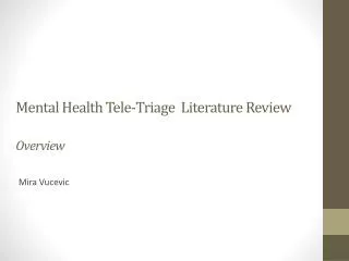 Mental Health Tele-Triage Literature Review Overview