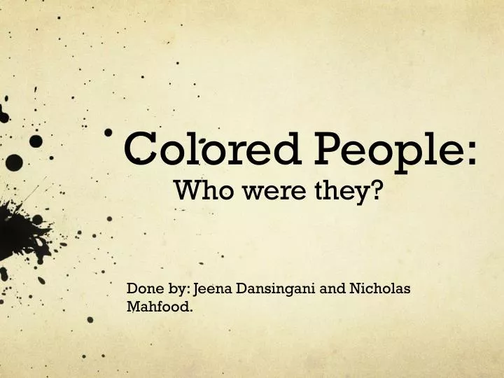colored people who were they