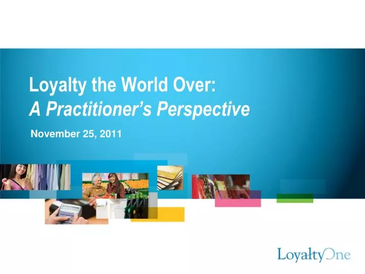 loyalty the world over a practitioner s perspective