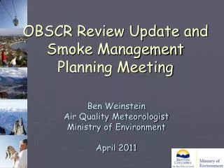 OBSCR Review Update and Smoke Management Planning Meeting