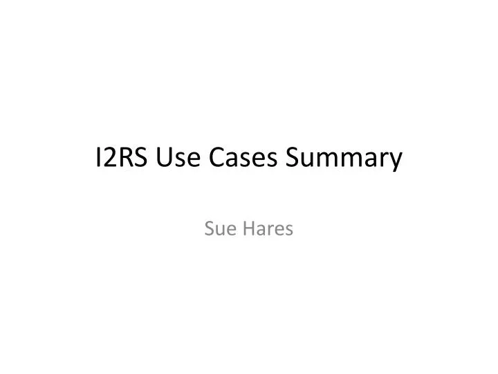 i2rs use cases summary