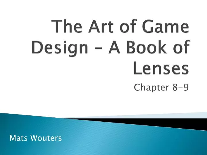 the art of game design a book of lenses