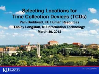 Selecting Locations for Time Collection Devices (TCDs)