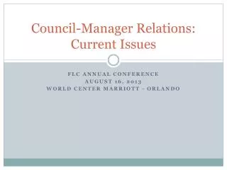 Council-Manager Relations: Current Issues