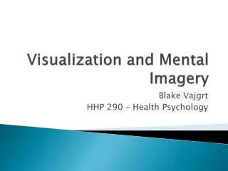 Visualization and Mental Imagery