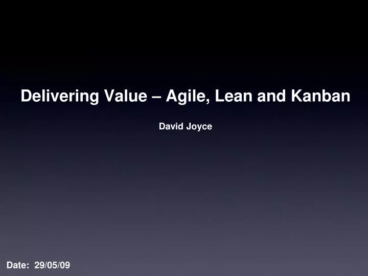 delivering value agile lean and kanban david joyce