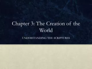 Chapter 3: The Creation of the World