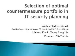 Selection of optimal countermeasure portfolio in IT security planning