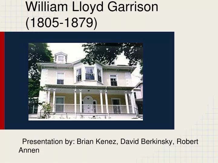 william lloyd garrison 1805 1879