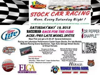 Saturday May 19, 2012 RACE2READ Race For the Cure ACSS /PRO LATE MODEL INVITE