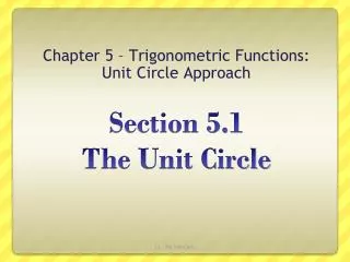 Section 5.1 The Unit Circle