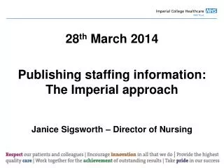 28 th March 2014 Publishing staffing information: The Imperial approach