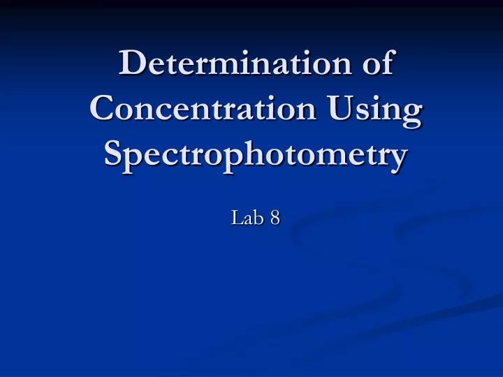 determination of concentration using spectrophotometry