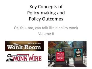 Key Concepts of Policy-making and Policy Outcomes