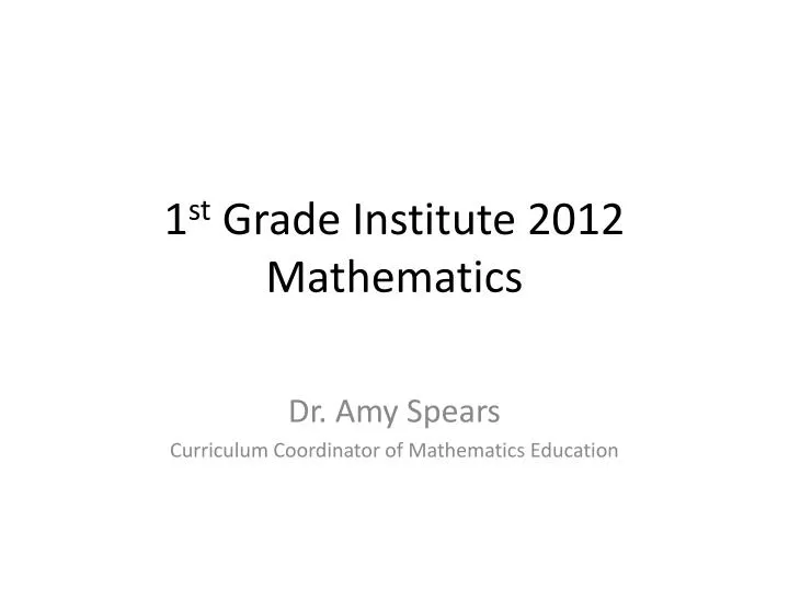 1 st grade institute 2012 mathematics