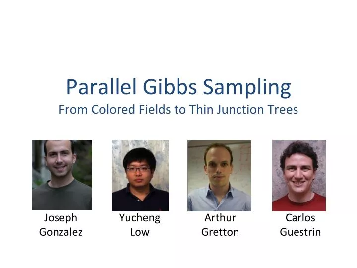 parallel gibbs sampling from colored fields to thin junction trees