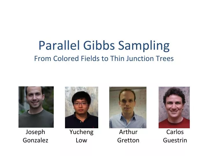 parallel gibbs sampling from colored fields to thin junction trees