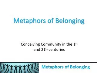 Metaphors of Belonging