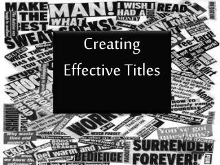 Creating Effective Titles