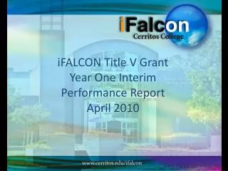 iFALCON Title V Grant Year One Interim Performance Report April 2010