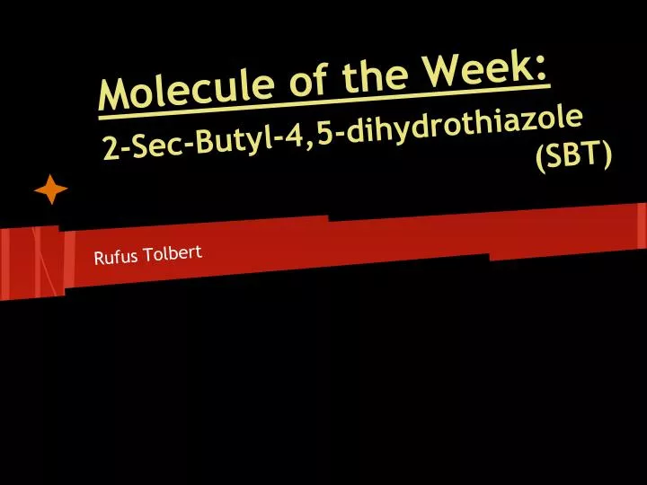 molecule of the week 2 sec butyl 4 5 dihydrothiazole sbt