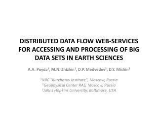 DISTRIBUTED DATA FLOW WEB-SERVICES FOR ACCESSING AND PROCESSING OF BIG DATA SETS IN EARTH SCIENCES