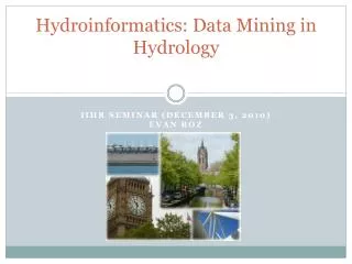 Hydroinformatics : Data Mining in Hydrology