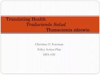 Translating Health Traduciendo Salud 	T ?umaczenia zdrowie
