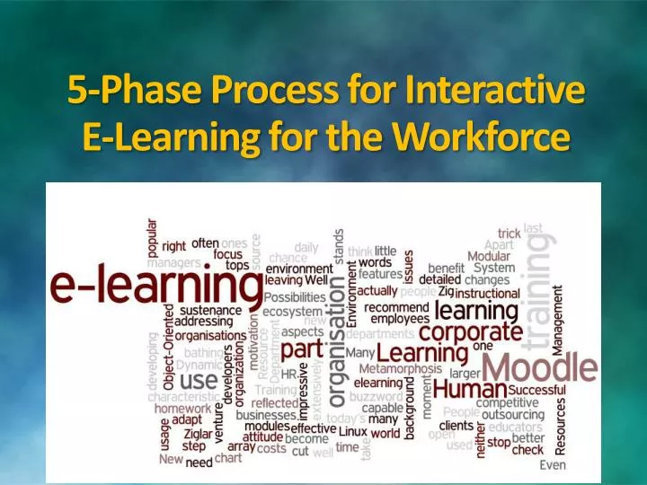 5 phase process for interactive e learning for the workforce