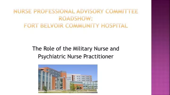 nurse professional advisory committee roadshow fort belvoir community hospital