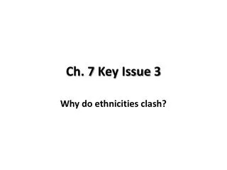 Ch. 7 Key Issue 3