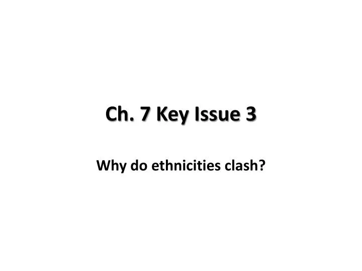 ch 7 key issue 3