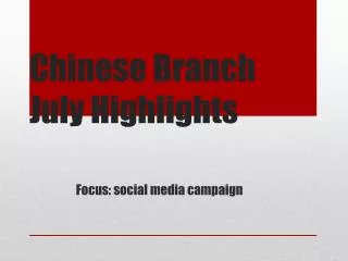 Chinese Branch July Highlights