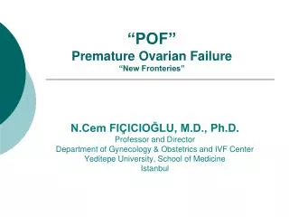 “POF” Premature Ovarian Failure “New Fronteries”