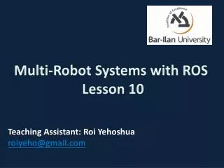 Multi-Robot Systems with ROS Lesson 10