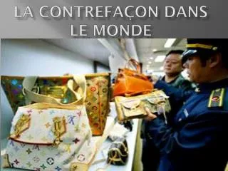 la contrefa on dans le monde