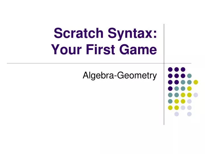 scratch syntax your first game