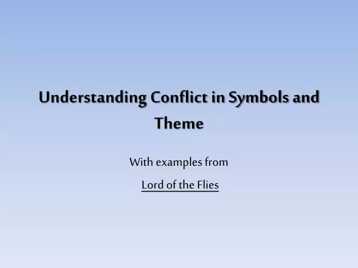 understanding conflict in symbols and theme